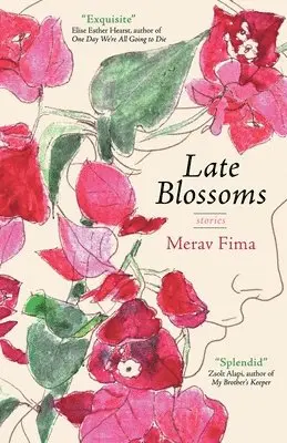 Merav Fima - Late Blossoms, Häftad. Tillgänglighet: Lägg i varukorg