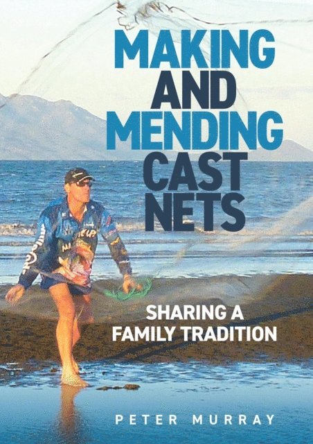 Peter Murray - Making and Mending Cast Nets, E-bok