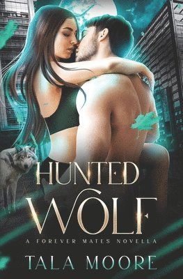 Tala Moore - Hunted Wolf, Häftad