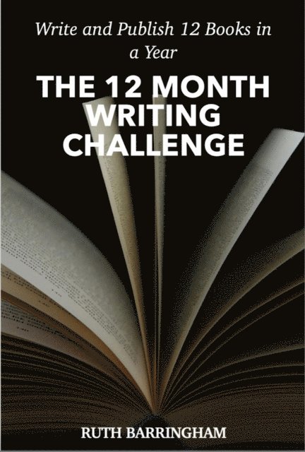 Ruth Barringham - THE 12 MONTH WRITING CHALLENGE, E-bok. Tillgänglighet: Lägg i varukorg