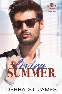 Debra St James - Loving Summer, Häftad
