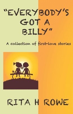 Rita H Rowe - Everybody's Got A Billy, Häftad. Tillgänglighet: Lägg i varukorg