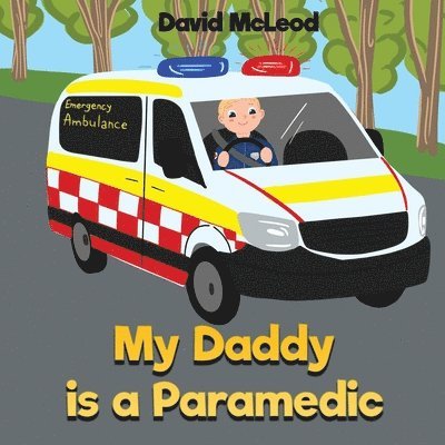 David McLeod - My Daddy is a Paramedic, Häftad. Tillgänglighet: Lägg i varukorg