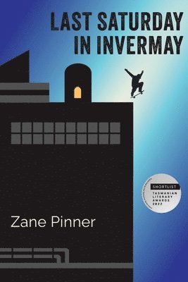 Zane Pinner - Last Saturday in Invermay, Häftad. Tillgänglighet: Lägg i varukorg