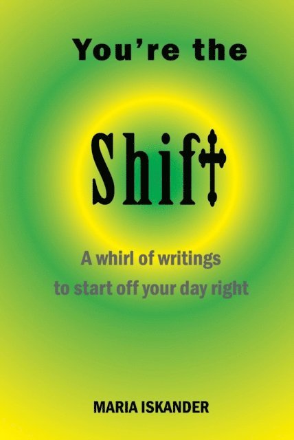 Maria Iskander - You're the Shift, E-bok