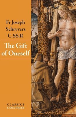 Joseph Schryvers - Gift of Oneself, Häftad