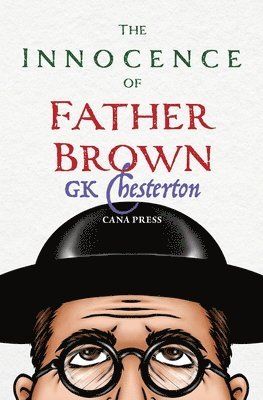 G K Chesterton - Innocence of Father Brown, Häftad