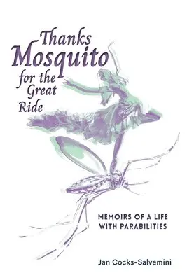 Jan Cocks-Salvemini - Thanks Mosquito for the Great Ride, Häftad. Tillgänglighet: Lägg i varukorg