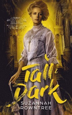 Suzannah Rowntree - Tall & Dark, Häftad. Tillgänglighet: Lägg i varukorg