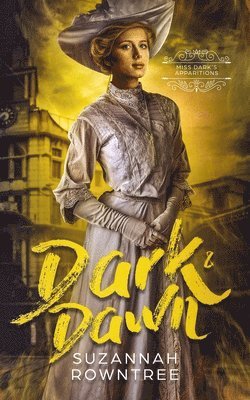 Suzannah Rowntree - Dark & Dawn, Häftad. Tillgänglighet: Lägg i varukorg