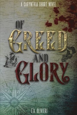 E A Olivieri - Of Greed and Glory, Häftad
