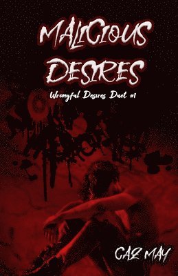 Caz May - Malicious Desires, Häftad