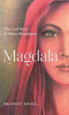 Bridget Erica - Magdala, Inbunden