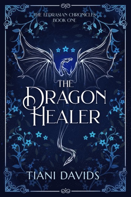 Tiani Davids - Dragon Healer, E-bok