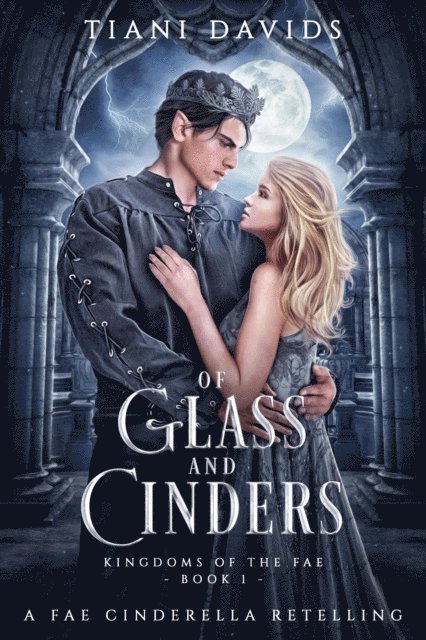 Tiani Davids - Of Glass and Cinders, E-bok