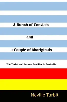 Bunch of Convicts and A Couple of Aboriginals