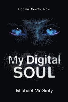 Michael McGinty - My Digital Soul, Häftad
