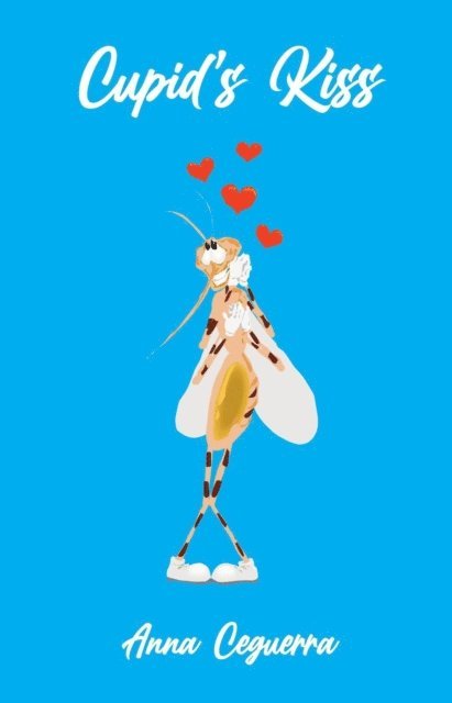Anna Ceguerra - Cupid's Kiss, E-bok