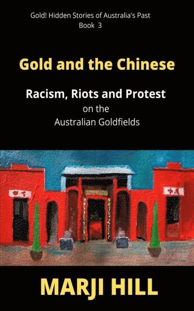 Marji Hill - Gold and the Chinese, E-bok. Tillgänglighet: Lägg i varukorg