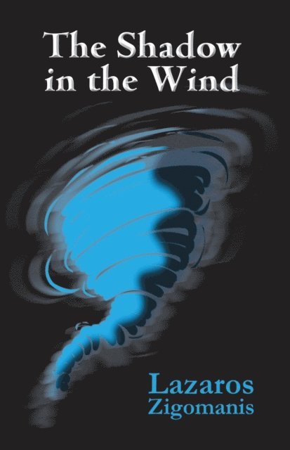 Lazaros Zigomanis - Shadow in the Wind, E-bok. Tillgänglighet: Lägg i varukorg