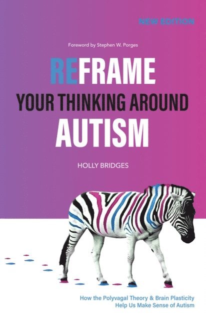 Holly Bridges - Reframe Your Thinking Around Autism, E-bok. Tillgänglighet: Lägg i varukorg