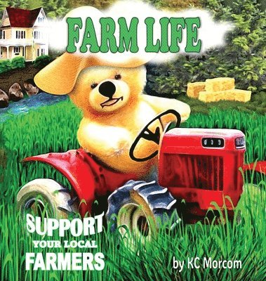 K C Morcom - Farm Life, Inbunden
