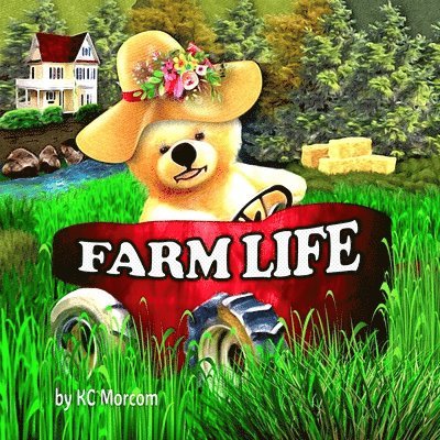 K C Morcom - Farm Life, Häftad