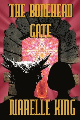 Narelle King - Bonehead Gate, Häftad