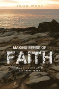 Making Sense of Faith