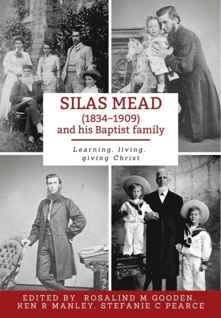 Stefanie C Pearce, Ken R Manley, Rosalind M Gooden - Silas Mead and his Baptist family, E-bok