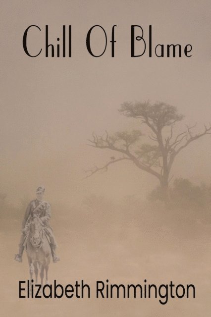 Elizabeth Rimmington - CHILL OF BLAME, E-bok