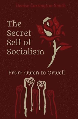 Denise Carrington-Smith - Secret Self of Socialism, Häftad. Tillgänglighet: Lägg i varukorg