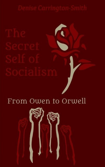 Denise Carrington-Smith - Secret Self of Socialism, E-bok. Tillgänglighet: Lägg i varukorg