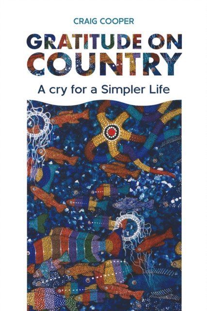 Craig Cooper - Gratitude on Country, E-bok