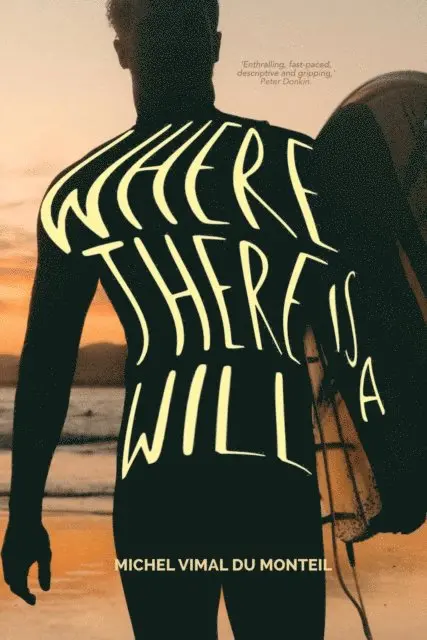 Michel Vimal du Monteil - Where There is a Will, E-bok. Tillgänglighet: Lägg i varukorg