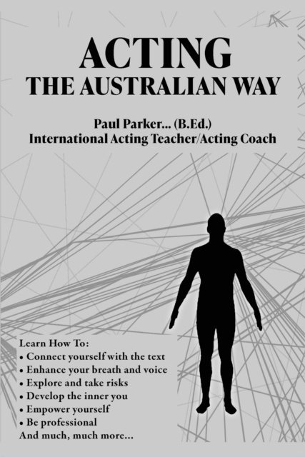 Paul Parker - Acting The Australian Way, E-bok
