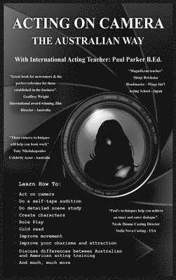 Paul Parker - Acting On Camera The Australian Way, Inbunden