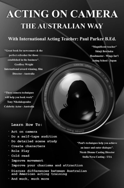 Paul Parker - Acting On Camera The Australian Way, E-bok