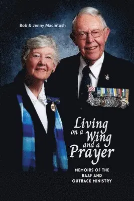 Jenny Macintosh, Bob Macintosh - Living on a Wing and a Prayer, Häftad. Tillgänglighet: Lägg i varukorg