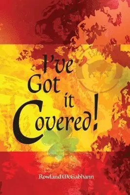 Rowland McGabhann - I've Got it Covered!, Häftad. Tillgänglighet: Lägg i varukorg