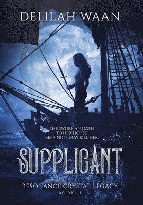 Delilah Waan - Supplicant, Inbunden