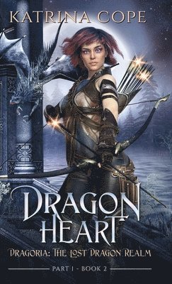 Katrina Cope - Dragon Heart, Inbunden