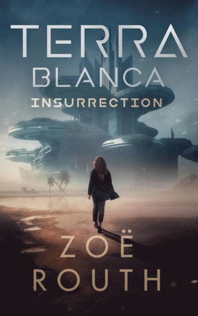 Zoe Routh - Terra Blanca Insurrection, E-bok