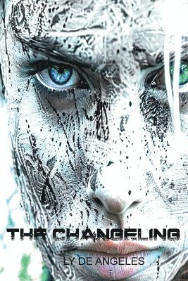 Ly De Angeles - Changeling, Häftad. Tillgänglighet: Lägg i varukorg