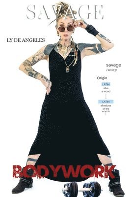 Ly De Angeles - Savage - Bodywork, Häftad. Tillgänglighet: Lägg i varukorg