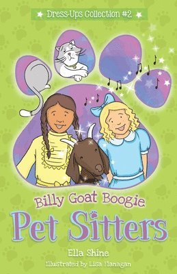 Ella Shine - Billy Goat Boogie: Pet Sitters: Dress-Ups #2: A funny junior reader series (ages 5-8) with a sprinkle of magic, Häftad
