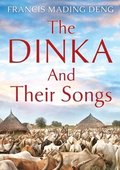 The Dinka and their Songs