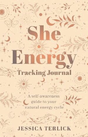 Jessica Terlick - She Energy Tracking Journal, Häftad
