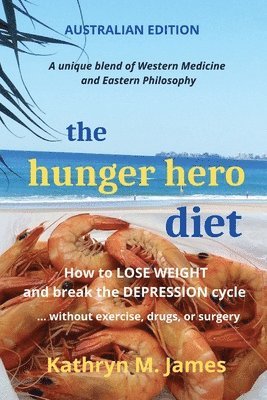 Kathryn M James - HUNGER HERO DIET, Häftad. Tillgänglighet: Lägg i varukorg
