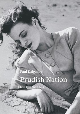 Paul Dalgarno - Prudish Nation, Häftad